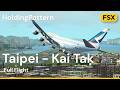 Taipei to Kai Tak | Flight Simulator X | Cathay Pacific 747-400