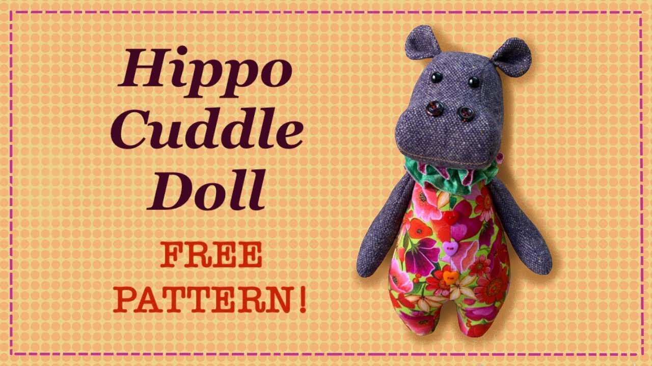 Hippo Cuddle Doll Patchwork Hippo Free Pattern And Full Tutorial