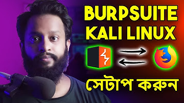 Setting Up Burpsuite on Browser In Kali Linux -  Web App Security Penetration Testing In Bangla!