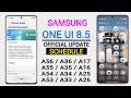 Samsung (A Series) One Ui 8.5 Update : May/June Schedule🔥 A35,A55,A73,A15,A16,A25,A34,A54,A56,A36