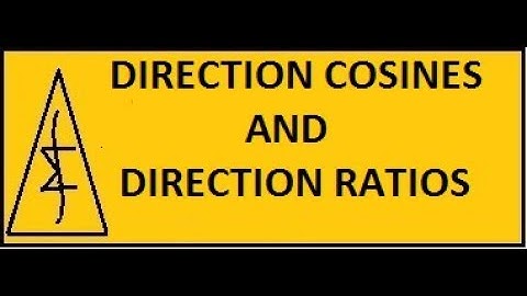 Direction Cosines and Direction Ratios | 3D Geometry | Vector Analysis | Class 12 Maths