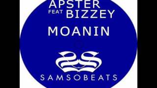 Apster feat Bizzey - Moanin (Original Mix)