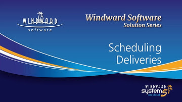 Schedule Deliveries - Windward Software Solution Series