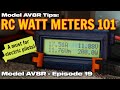 Watt Meters - Everything RC electric pilots need to know! Model AV8R Tips - All About Watt Meters