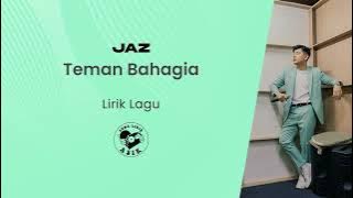 Jaz - Teman Bahagia (Lirik Lagu)