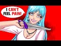 I Cant Feel Pain | My Animated Story