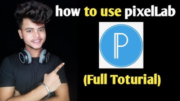 How to use pixelLab app full tutorial | pixelLab app ko kaise use karte hain | All Features Explain