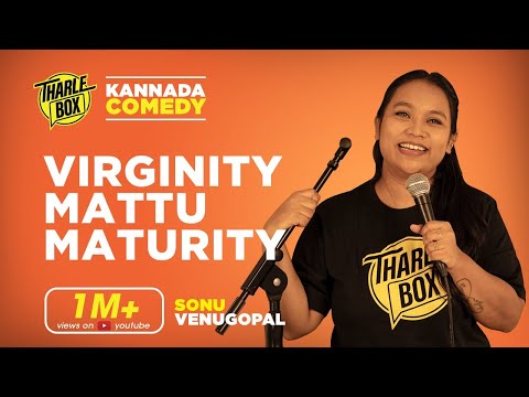 Tharle Box | Sonu Venugopal | Kannada Standup Comedy | Virginity mattu Maturity | Uttara Karnataka