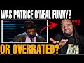 Legend patrice oneal harassment day  first time watching