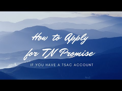 How to Apply for TN Promise (if you already have a TSAC account)