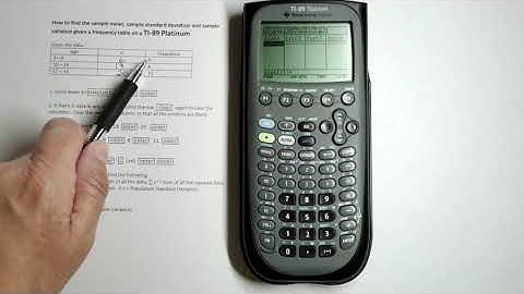 Sample Mean, Standard Deviation and Variance from Data from a Frequency Table on a TI-89 Titanium