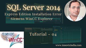 Siemens WinCC SCADA Tutorial 4 - Fixing SQL Server 2014 Express Edition (WinCC) Installation Error