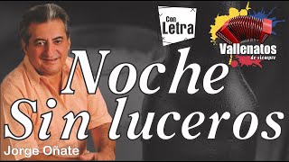 Noches Sin Luceros - Jorge Oñate - Con Letra (Video Lyric)