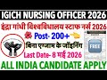 IGICH Nursing Officer Recruitment 2026💥GMC Staff Nurse Vacancy 2026💥Govt. Nursing Officer Vacancy 