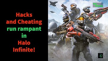 Hacks and Cheating run rampant in Halo Infinite!
