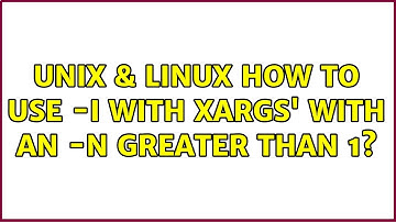 Unix & Linux: How to use -I{} with xargs