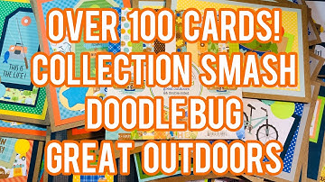 Over 100 Cards! Collection Smash - Doodlebug: Great Outdoors