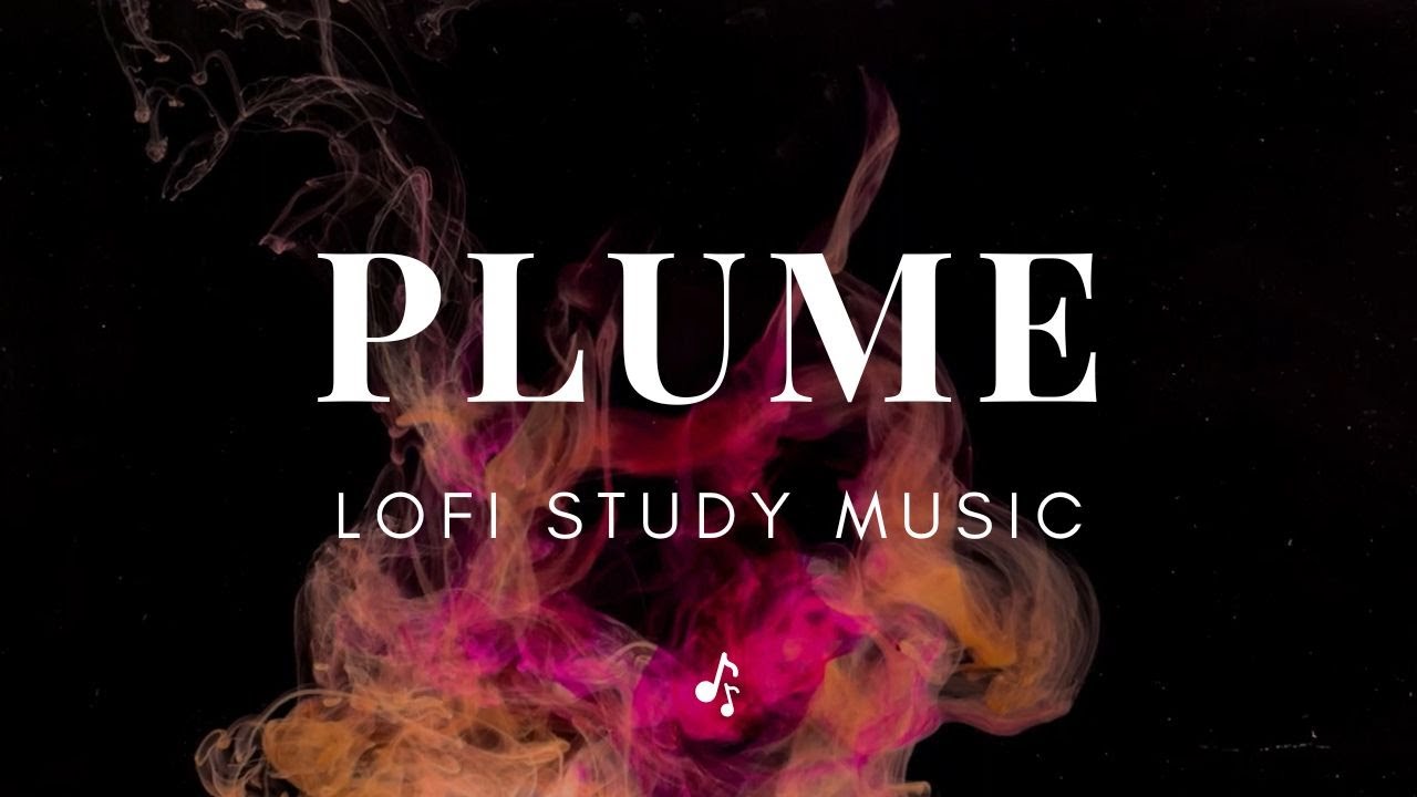 Obejrzyj Plume - 1 HOUR Lofi Loop for Productivity - Deep Focus Study Music w YouTube Obejrzyj Plume - 1 HOUR Lofi Loop for Productivity - Deep Focus Study Music w YouTube