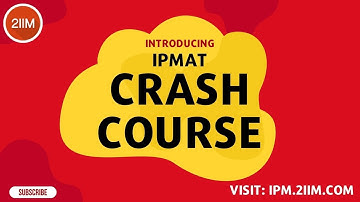 Introducing IPMAT Crash Course | Crack IPMAT - Indore & Rohtak & JIPMAT | 2IIM IPMAT Preparation