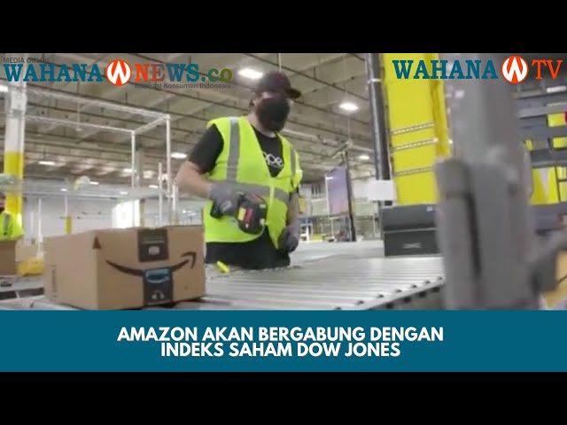 Amazon Bergabung dengan Dow Jones