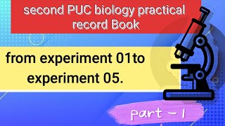 2nd PUC biology practical or lab🔬 record Book || from experiment 1 to experiment 5  || @anand9588