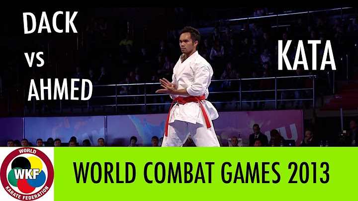 World Combat Games 2013. DACK vs AHMED. Karate Men's Kata. Bronze Medal. | WORLD KARATE FEDERATION
