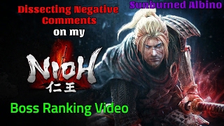 Dissecting Negative Comments On My Nioh Boss Ranking Video