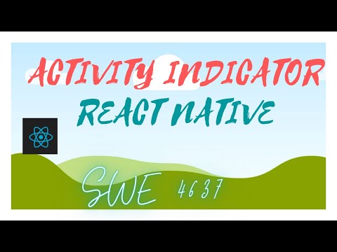 Activity Indicator | React Native Tutorial For Beginners (In Bangla) | SWE 4637