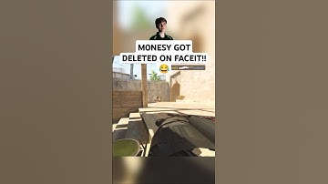 M0NESY GOT DELETED ON FACEIT!! 😂