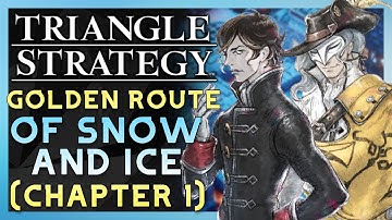 Triangle Strategy - Golden Route - Of Snow and Ice (NG+)