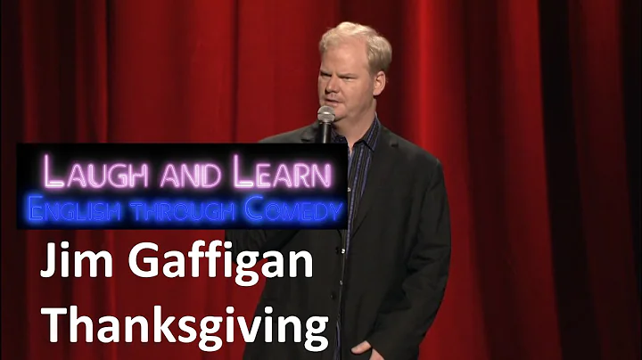 Laugh and Learn English: Jim Gaffigan - Thanksgiving