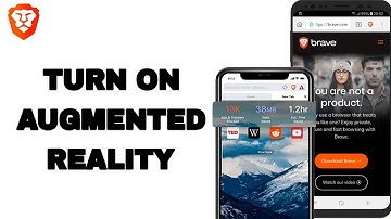 How To Turn On Augmented Reality On Brave Private Web Browser App