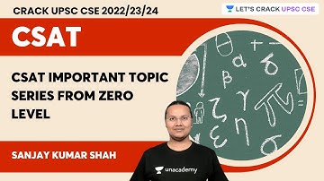 CSAT Important Topic Series Start From Zero Level | Sanjay Kumar Shah | Let