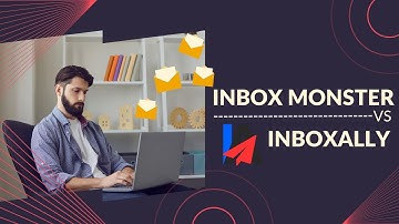 Inbox Monster vs InboxAlly | Best Email Deliverability Tool Comparison