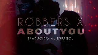 Robbers X About You -The 1975 (Traducido al español/Lyrics)