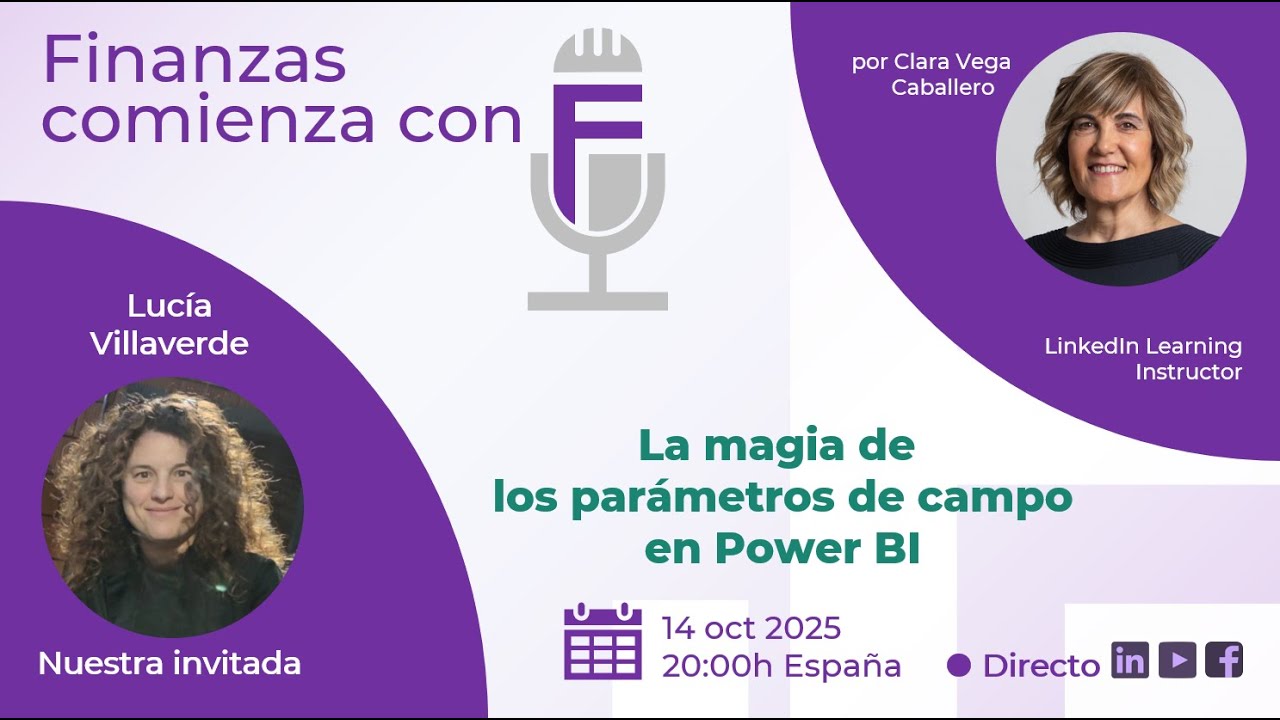La magia de los parámetros de campo en Power BI con Lucía Villaverde ...