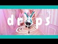 【Mew】drops【オリジナル振り付け】