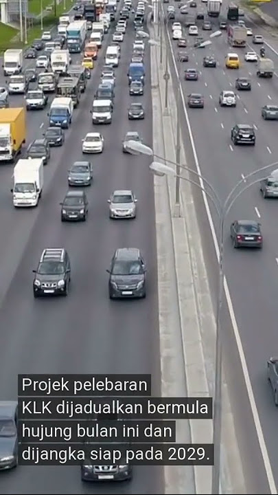 Pelebaran Lebuhraya KL-Karak bermula hujung bulan ini, siap 2029
