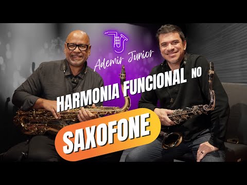 Como o Estudo da Harmonia Ajuda no seu Crescimento Musical - Por Ademir Junior | SAX MASTER