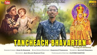 Tancheach Bhavartan | New Konkani Song 2025 | Ryan De Mandrem