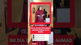 SOSOK ISTRI AHMAD SAHRONI APAKAH INI PEMILIK BLACK MAMBA? #ahmadsahroni #dprri