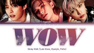 Download lagu Stray Kids  스트레이 키즈  - Wow  Lee Know, Hyunjin, Felix   Color Coded Lyrics/han/ro mp3