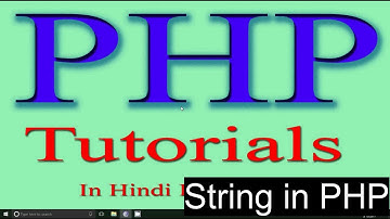 php tutorial in hindi part 6 String in PHP