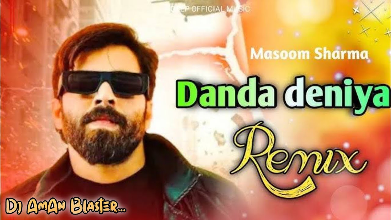Danda Deniya Dj Song Remix !! Masoom Sharma !! Dj AmAn Blaster Haryanvi Dj Song Bass Mix 2025