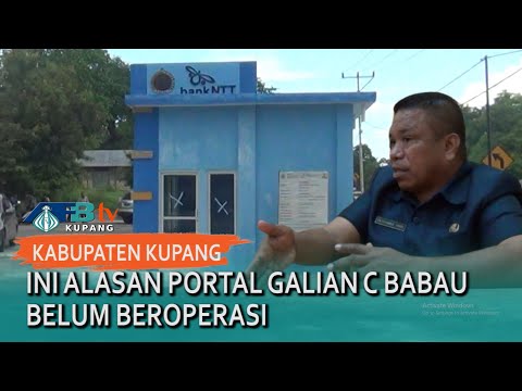 Ini Alasan Portal Galian C Babau Belum Beroperasi - Kabupaten Kupang