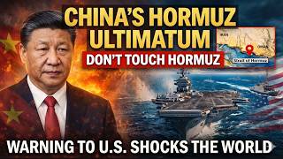 “If You Touch Hormuz…” - China’s Warning To U.S. Shocks The World