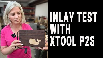Mastering Xtool P2S Laser engraver: Inlay Techniques and best settings BIG ANNOUNCEMENT