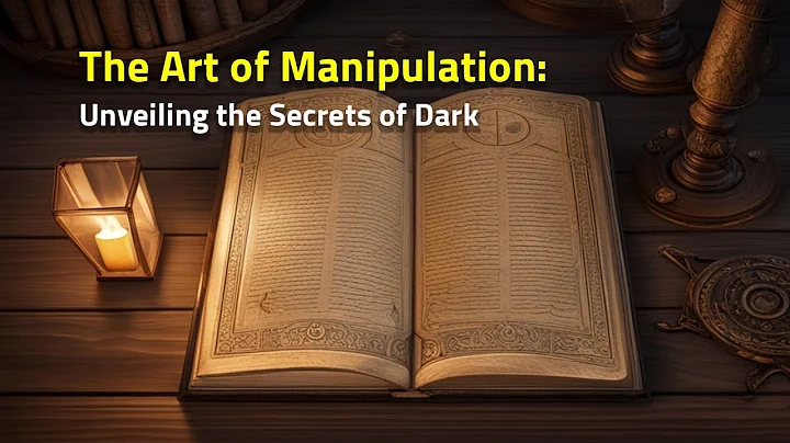 The Art of Manipulation: Unveiling the Secrets of Dark Psychology
