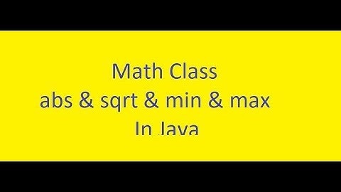 Java Basics Course || 22#Math class : abs, sqrt, min, max || (ENGLISH)