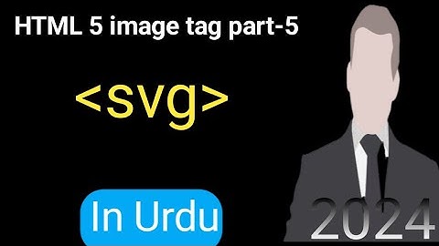 HTML 5 image tag part-5|| In Urdu  tutorial svg tag in html